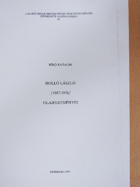 Bíró Katalin - Holló László olajfestményei [antikvár]
