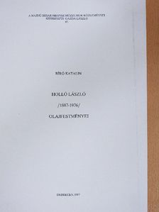 Bíró Katalin - Holló László olajfestményei [antikvár]