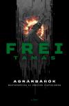 Frei Tamás - Agrárbárók [eKönyv: epub, mobi]
