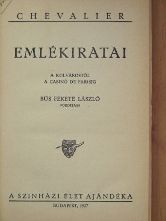 Chevalier - Chevalier emlékiratai [antikvár]