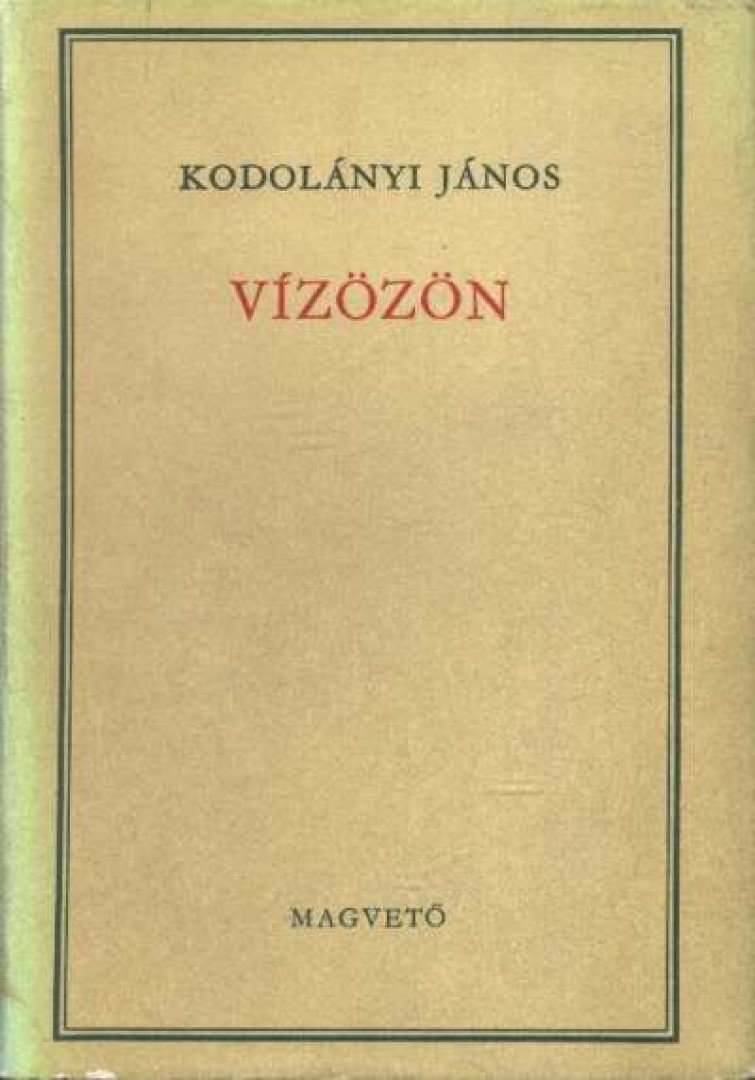 KODOLÁNYI JÁNOS - Vízözön [antikvár]
