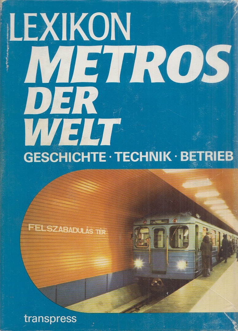 Hans-Werner Schleife - Lexikon Metros der Welt [antikvár]