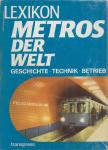 Hans-Werner Schleife - Lexikon Metros der Welt [antikvár]