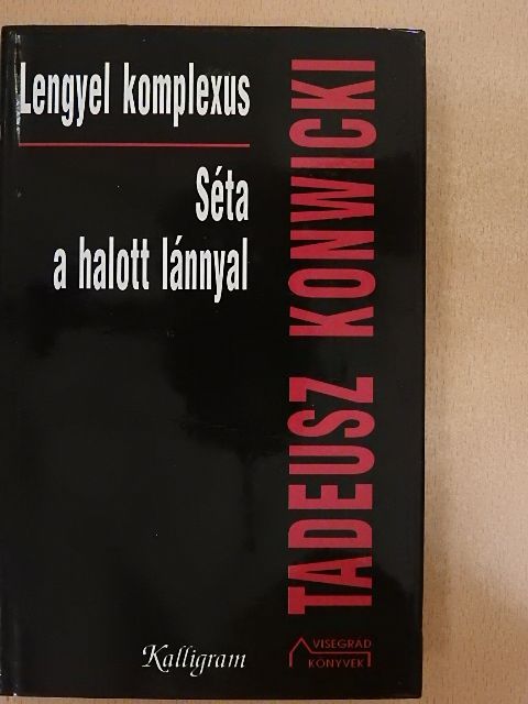 Tadeusz Konwicki - Lengyel komplexus/Séta a halott lánnyal [antikvár]