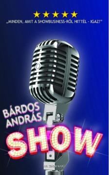 BÁRDOS ANDRÁS - Show [antikvár]