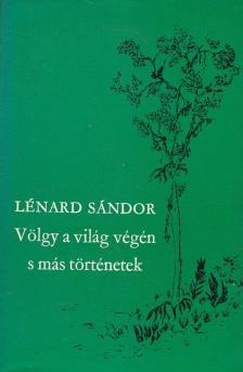 Lénárd Sándor - Völgy a világ végén s más történetek [antikvár]