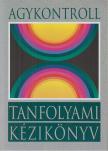 Dr. Domján László, Domján Gábor - Agykontroll tanfolyami kézikönyv [antikvár]