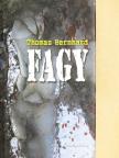 Thomas Bernhard - Fagy [antikvár]