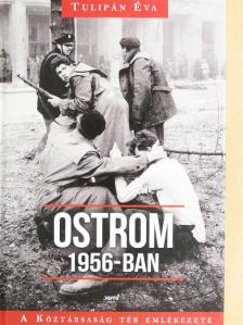 Tulipán Éva - Ostrom 1956-ban [antikvár]