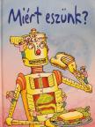 Stephanie Turnbull - Miért eszünk? [antikvár]