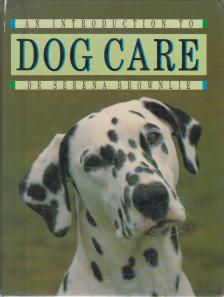 Dr. Serena Brownlie - An Introduction to Dog Care [antikvár]