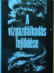 Ambrus Lajos - A vízgazdálkodás fejlődése [antikvár]