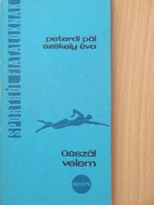Peterdi Pál - Ússzál velem! [antikvár]