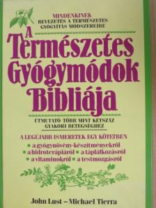 John Lust - A Természetes Gyógymódok Bibliája [antikvár]