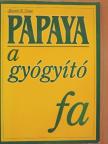 Harald W. Tietze - Papaya - a gyógyító fa [antikvár]