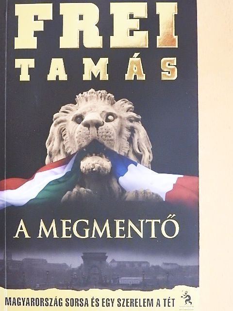 Frei Tamás - A megmentő [antikvár]