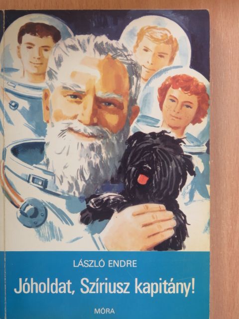 László Endre - Jóholdat, Szíriusz kapitány! [antikvár]
