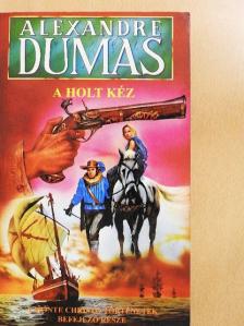 Alexandre Dumas - A holt kéz II. [antikvár]