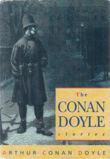 Arthur Conan Doyle - The Conan Doyle Stories [antikvár]