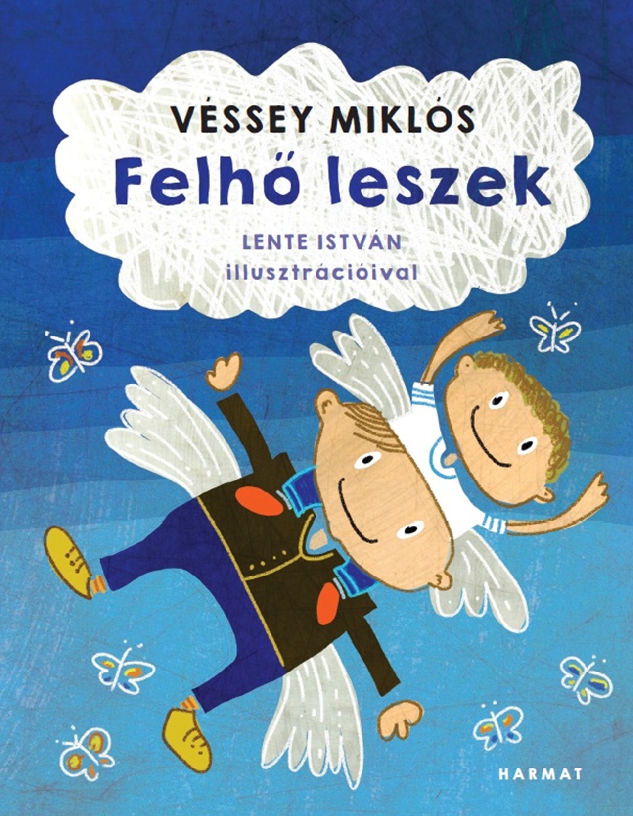Véssey Miklós - Felhő leszek