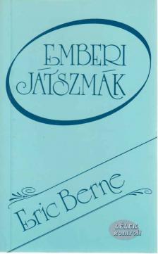 Eric Berne - Emberi játszmák [antikvár]