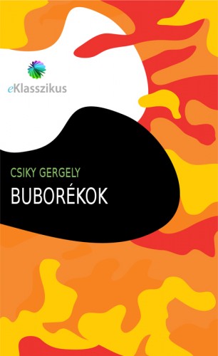 Csiky Gergely - Buborékok [eKönyv: epub, mobi]