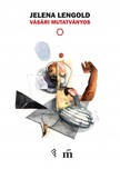 Jelena Lengold - Vásári mutatványos [eKönyv: epub, mobi]