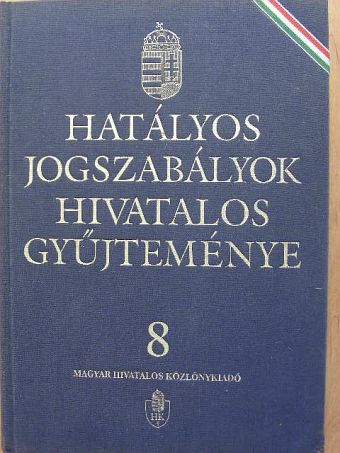 Dr. Cserjés Mátyás - Hatályos jogszabályok hivatalos gyűjteménye 8. [antikvár]
