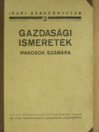 Gazdasági ismeretek iparosok számára [antikvár]