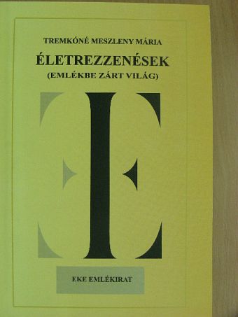 Tremkóné Meszleny Mária - Életrezzenések [antikvár]
