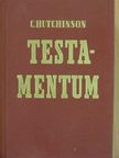 R. C. Hutchinson - Testamentum [antikvár]