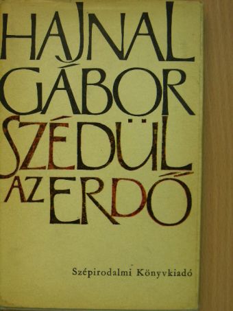 Hajnal Gábor - Szédül az erdő [antikvár]