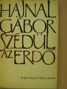 Hajnal Gábor - Szédül az erdő [antikvár]