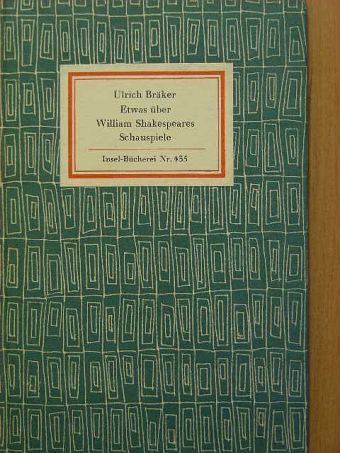 Ulrich Bräker - Etwas über William Shakespeares Schauspiele [antikvár]