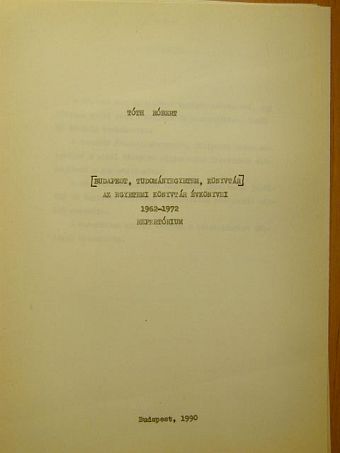 Tóth Róbert - Az Egyetemi Könyvtár évkönyvei 1962-1972. [antikvár]