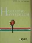 Dr. B. Papp Katalin - Hazafiság - honvédelem 1990/2 [antikvár]