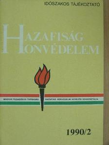 Dr. B. Papp Katalin - Hazafiság - honvédelem 1990/2 [antikvár]
