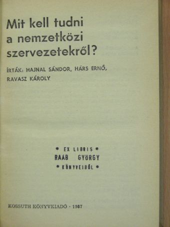 Hajnal Sándor - Mit kell tudni a nemzetközi szervezetekről? [antikvár]