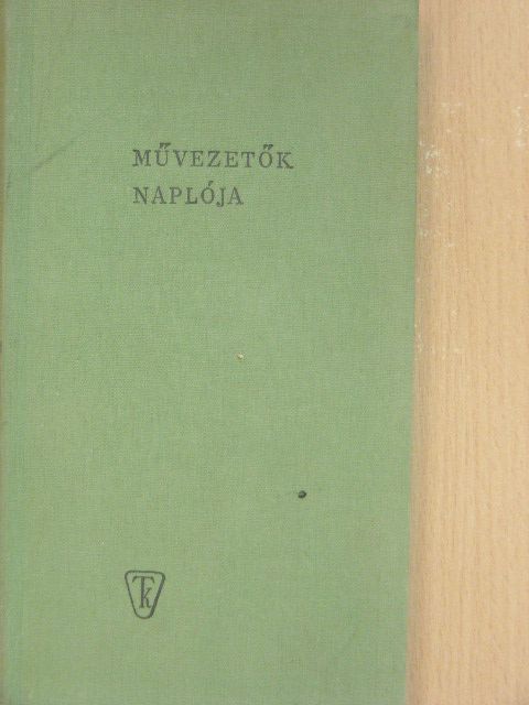 Művezetők naplója [antikvár]