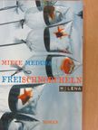 Mieze Medusa - Freischnorcheln [antikvár]