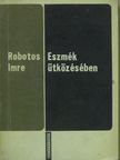 Robotos Imre - Eszmék ütközésében (dedikált példány) [antikvár]