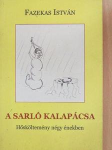 Fazekas István - A sarló kalapácsa [antikvár]