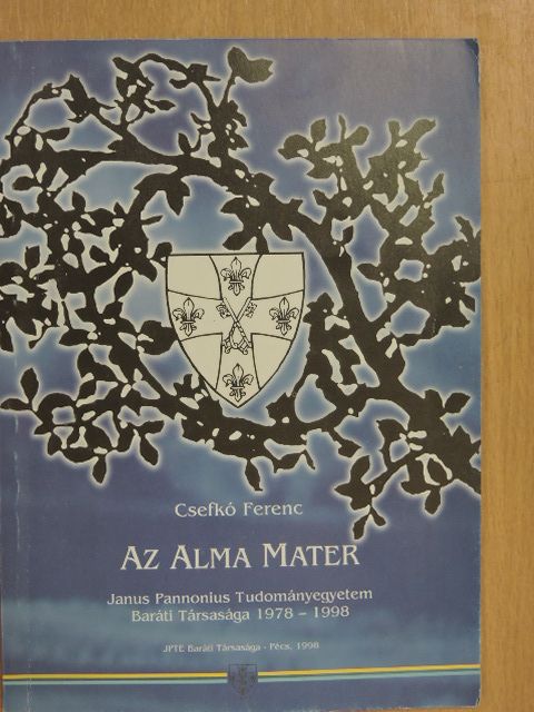 Csefkó Ferenc - Az Alma Mater [antikvár]