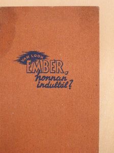 Hendrik Van Loon - Ember, honnan indultál? [antikvár]
