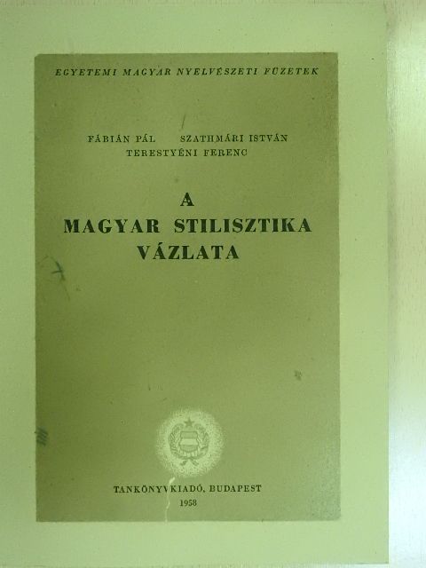 Fábián Pál - A magyar stilisztika vázlata [antikvár]