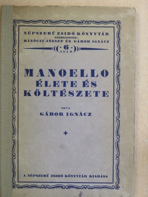 Gábor Ignácz - Manoello élete és költészete [antikvár]