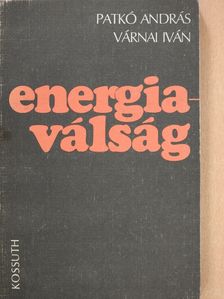 Patkó András - Energiaválság (dedikált példány) [antikvár]