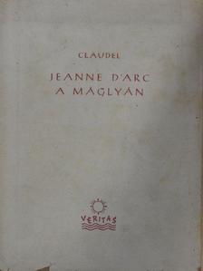 Claudel - Jeanne D'Arc a máglyán [antikvár]