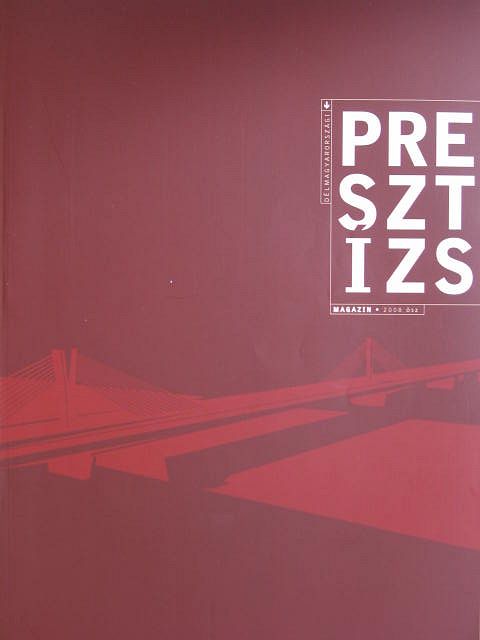 Délmagyarországi Presztízs Magazin 2008. ősz [antikvár]