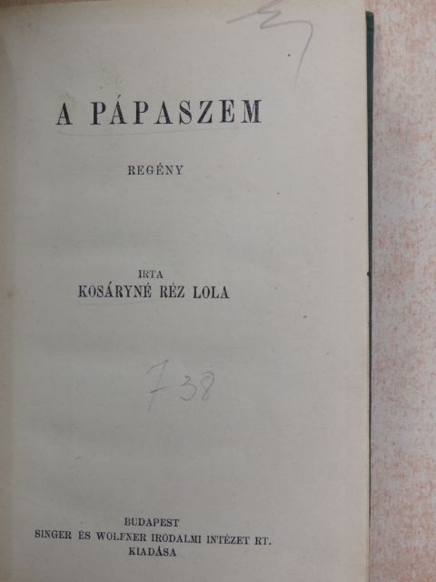 Kosáryné Réz Lola - A pápaszem [antikvár]
